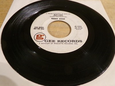 Kenny Rossi 45 - (Never Thought I'd Miss It) But I Do - Gee G-1050  promo