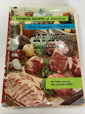 Favorite Recipes of American Home Economic Teachers Meats Edition 1962 