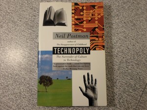 Technopoly: The Surrender of Culture to Technology