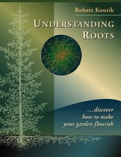 Understanding Roots : Discover How to Make Your Garden Flourish