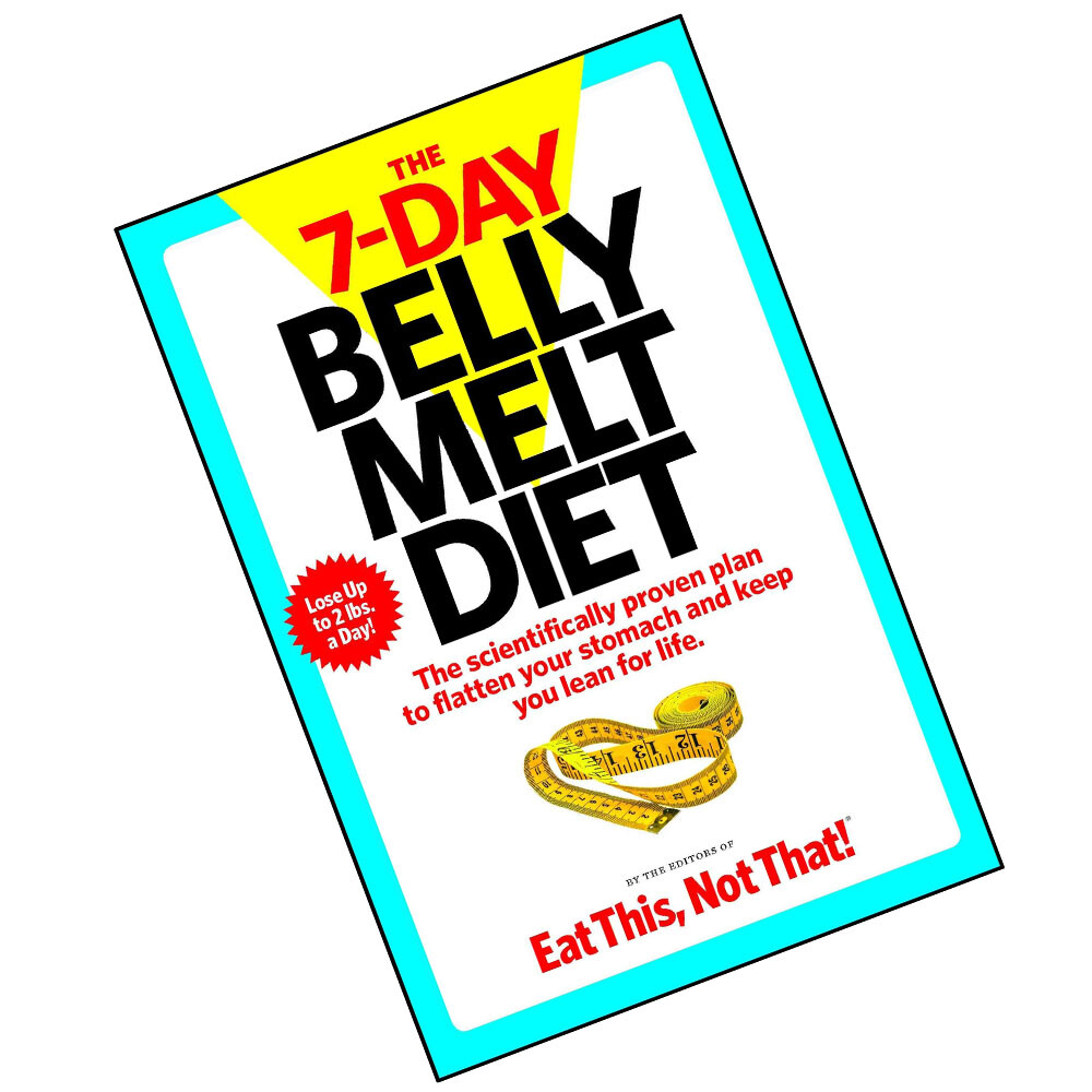 7-Day Belly Melt Diet The scientifically proven plan to flatten Paperback NEW