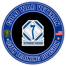 Cold War Veteran 84th Training Division Bumper Sticker Military Vinyl Decal 5"