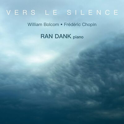 Vers Le Silence - Klavierwerke von Chopin Bolcom