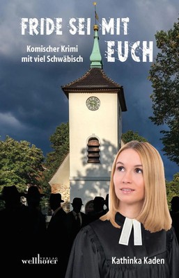 Fride sei mit Euch | Komischer Krimi mit viel Schwäbisch | Kathinka Kaden | Buch