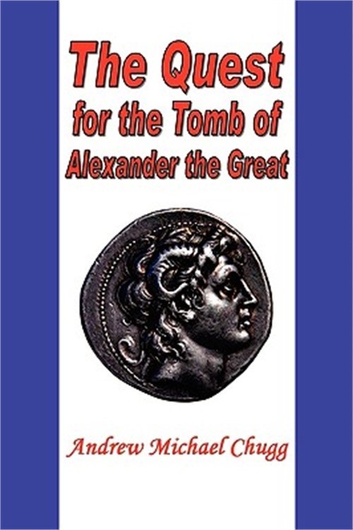 The Quest for the Tomb of Alexander the Great (Paperback or Softback)