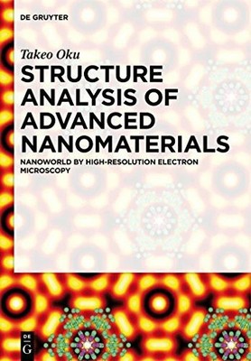 Structure Analysis of Advanced Nanomaterials: Nanoworld by Buch De Gruyter