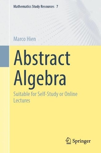 Abstract Algebra by Marco Hien - 9783662679739