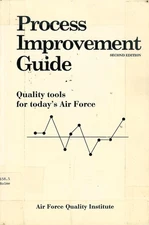 Process Improvement Guide, Second Edition: Quality tools for today's Air For...