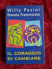 BOOK BOOK THE COURAGE TO CHANGE WILLY PASINI FRANCESCATO GAT5