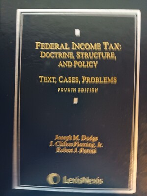 Federal Income Tax: Doctrine, Structure, - Hardcover Joseph Dodge - Very Good