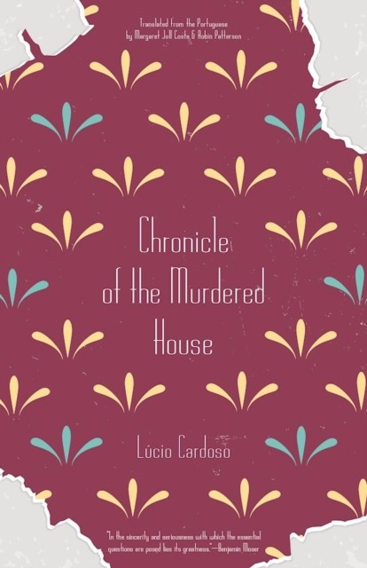 Chronicle Of The Murdered House by Lucio Cardoso PAPERBACK 9781940953502