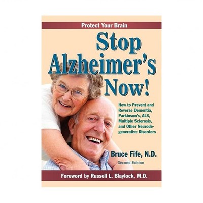 Stop Alzheimer's Now, Second Edition