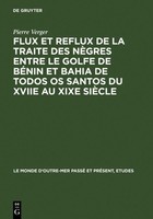 Flux Et Reflux De La Traite Des NèGres Entre Le Golfe De BéNin Et Bahia De Todos
