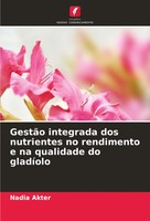 Nadia Akter | GestãO Integrada Dos Nutrientes No Rendimento E Na Qualidade Do...