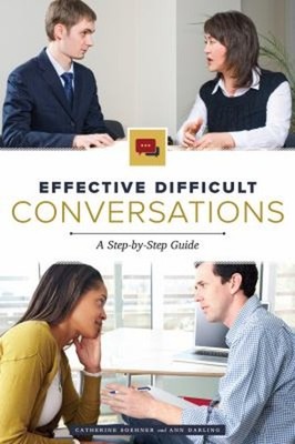 Effective Difficult Conversations : A Step-By-Step Guide Paperbac