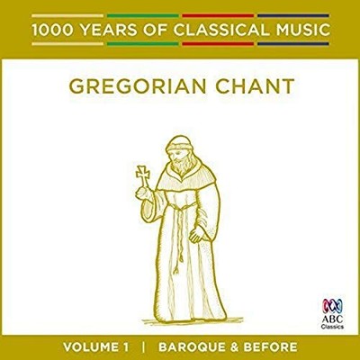 Gregorian Chant: 1000 Years Of Classical Music by Singers of st Laurence