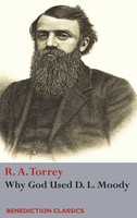 R. A. Torrey | Why God Used D. L Moody | Buch | Englisch (2017) | Gebunden
