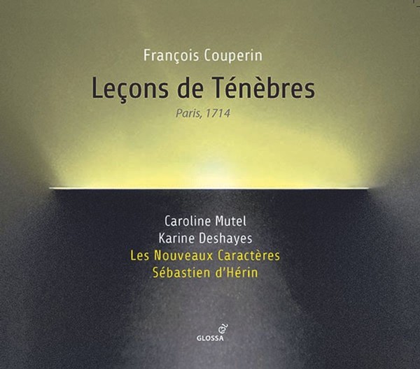 Francois Couperin (1668-1733): Lecons De Tenebres (Paris 1714) - Glossa - (Cd-image