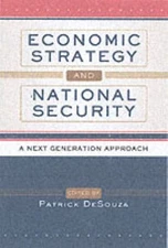 Economic Strategy and National Security : A Next Generation Appro