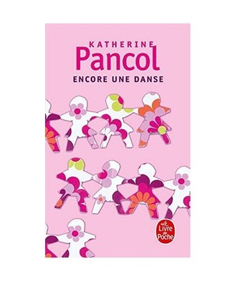 Encore une Danse, Katherine Pancol