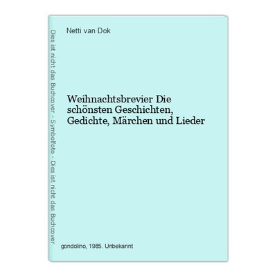 Weihnachtsbrevier Die schönsten Geschichten, Gedichte, Märchen und Lieder Dok, N