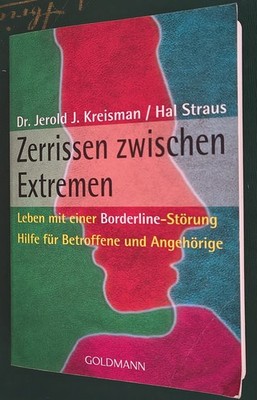 Zerrissen zwischen Extremen: Leben mit einer Borderline - Taschenbuch - GOLDMANN