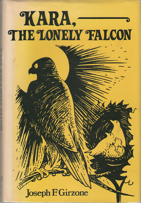 Kara, the Lonely Falcon by Joseph F. Girzone (1979, Hardcover) - 1st Edition