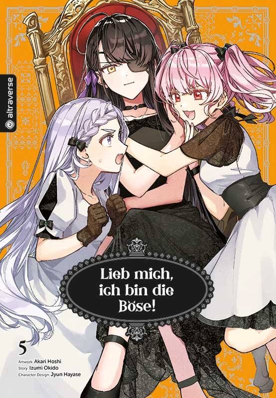 Lieb mich, ich bin die Böse! Band 5 Altraverse Manga