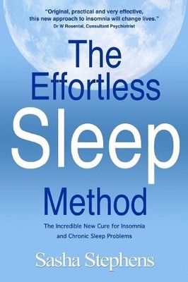 The Effortless Sleep Method: The Incre..., Stephens, S.