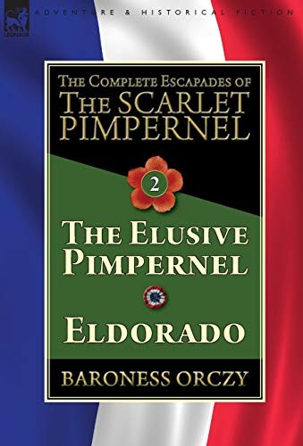The Complete Escapades of The Scarlet Pimpernel. Orczy<|