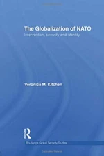 The Globalization of NATO (Routledge Global Security Studies) By