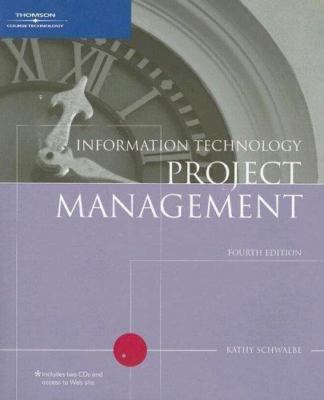 Information Technology Project Management, Fourth Edition by Kathy Schwalbe