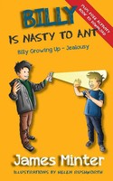 James Minter | Billy Is Nasty To Ant | Taschenbuch | Englisch (2016) | Jealousy