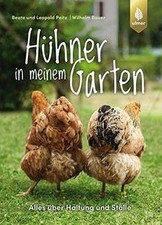 Hühner in meinem Garten: Alles über Haltung...