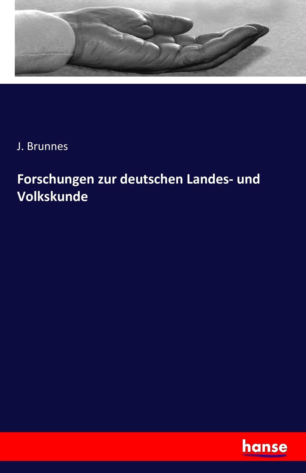 Thumbnail - J. Brunnes | Forschungen Zur Deutschen Landes- Und Volkskunde |