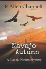 Navajo Autumn: A Navajo Nation Mystery (Volume 1) - Paperback - GOOD