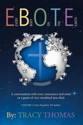 E.B.O.T.E.: (Every Body on the Earth) by Tracy Thomas (English) Paperback Book