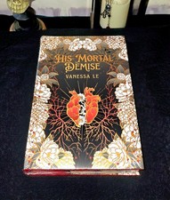 His Mortal Demise | Vanessa Le | SIGNED|SEALED | 1st HCDJ Exclusive OwlCrate Ed