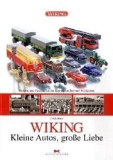 WIKING - Kleine Autos, große Liebe: Historie und Faszina... | Buch | Zustand gut
