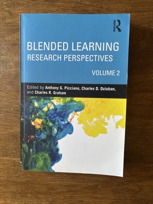 Blended Learning : Research Perspectives, Volume 2 by Charles D. Dziuban (2013,