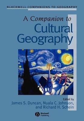 James Duncan A Companion to Cultural Geography (Paperback) (UK IMPORT)