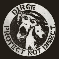Dirge - Protect Not Disect White Vinyl - Vinyl Record - F600Z