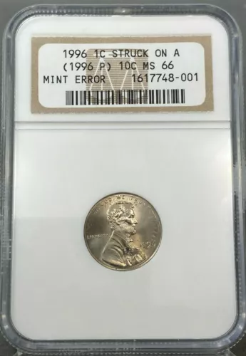 1996 1c Lincoln Struck on 1996 P 10c Dime NGC MS66  ~ MINT ERROR