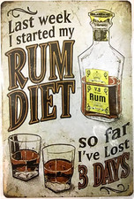 TIN SIGN new 8x12 Bar man cave alcohol rum funny liquor diet office pub B54