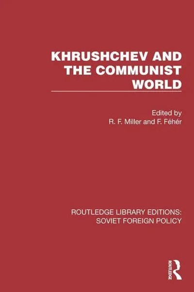 Khrushchev And The Communist World | F. Feher | Englisch | Taschenbuch | 2024-image