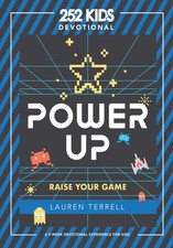 Power Up―Raise Your Game: A 9-Week Devotional Experience for Kids