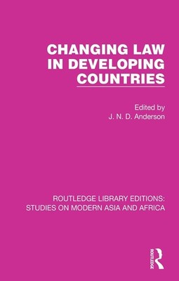 Changing Law in Developing Countries by J.N.D. Anderson Paperback Book
