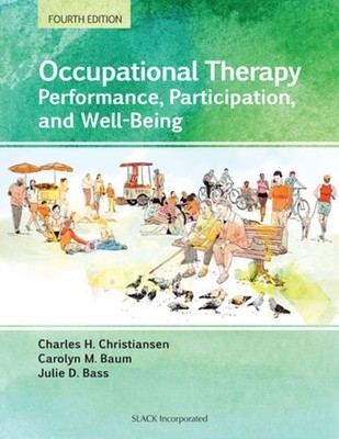 Occupational Therapy: Performance, Participa by Charles H. Christiansen HARDBACK