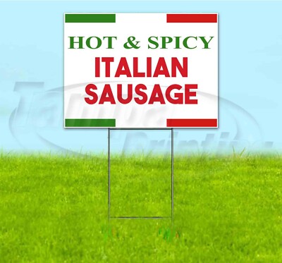 HOT & SPICY ITALIAN SAUSAGE 18x24 Yard Sign WITH STAKE Corrugated Bandit FOOD