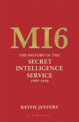 The Secret History of Mi6 - Hardcover By Jeffery, Keith - VERY GOOD